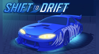 Shift to Drift