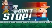 Don't Stop!