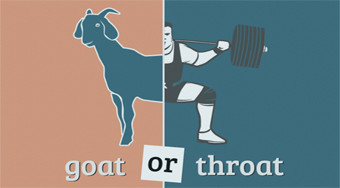 Goat or Throat