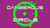 Dangerous Circle