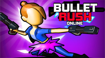 Bullet Rush Online