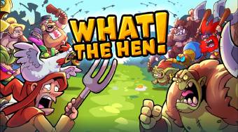 What the Hen!