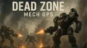 Dead Zone Mech Ops